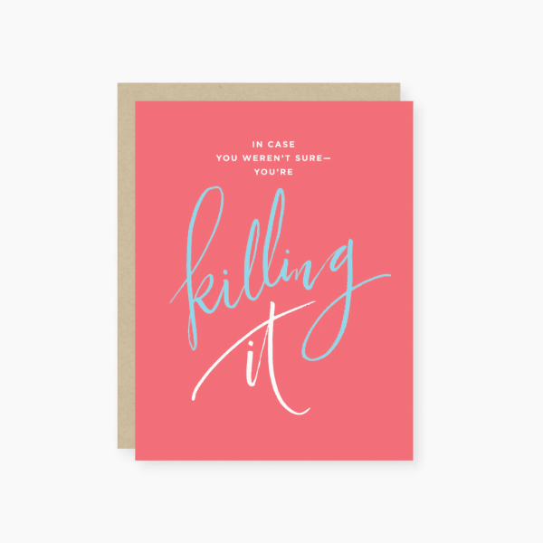 Killing It Encouragement Card