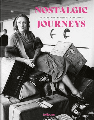 Nostalgic Journeys:  From the Orient Express to Ocean Liners | National Book Network | Iris Gifts & Décor