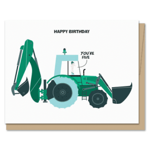 Birthday Backhoe Five Card