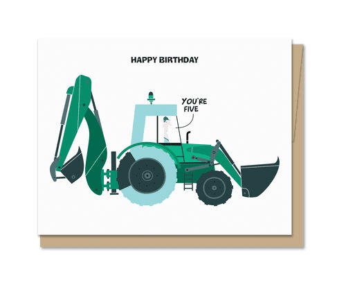 Birthday Backhoe Five Card | Maginating | Iris Gifts & Décor