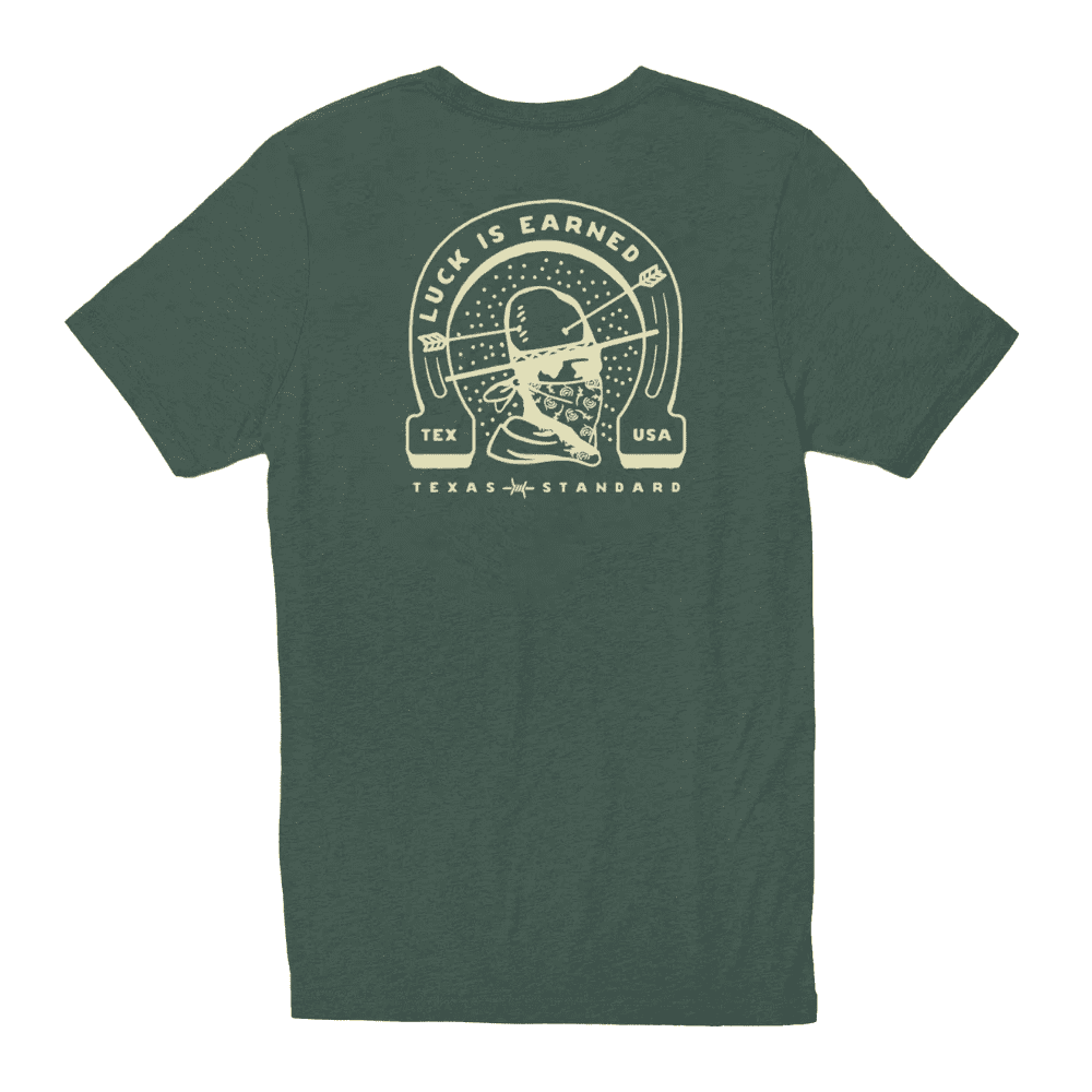 Heritage Printed Tee-Luck is Earned-Green | Texas Standard | Iris Gifts & Décor