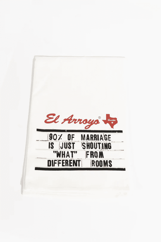 Tea Towel – 90% of Marriage | El Arroyo | Iris Gifts & Décor