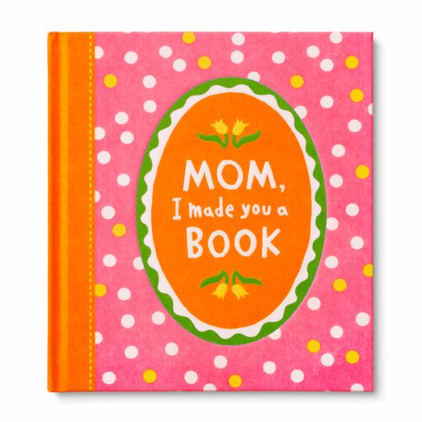 Mom I Made You A Book